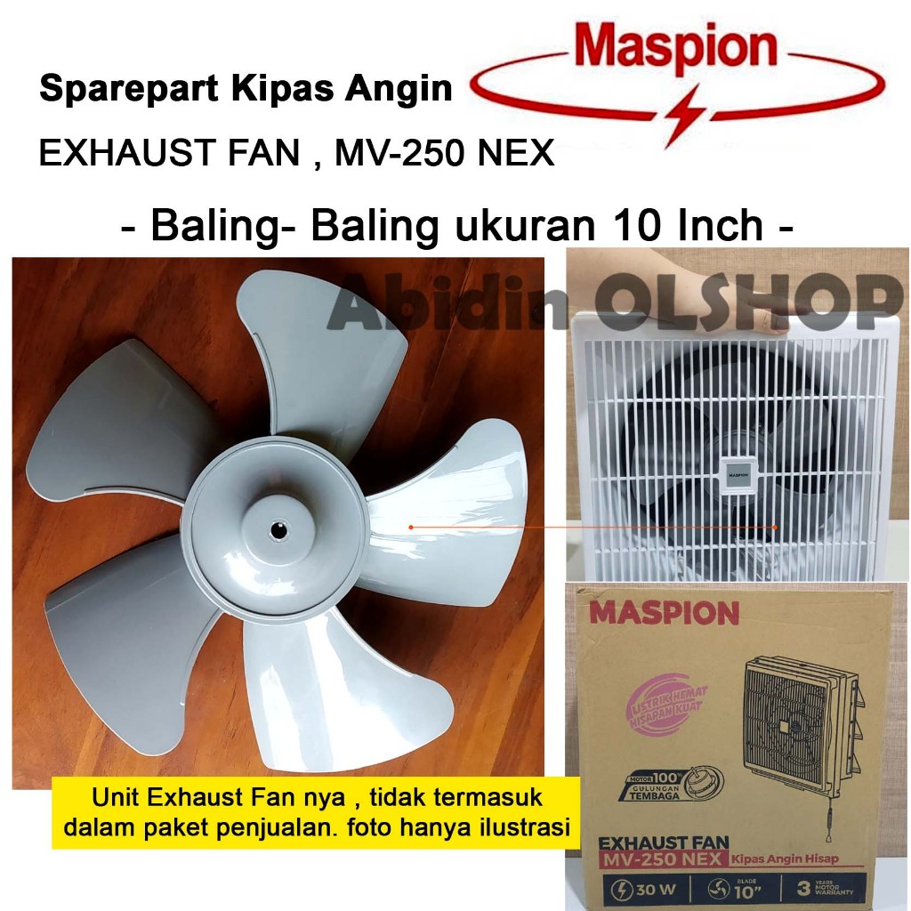 Spare part EXHAUST FAN MASPION tipe MV-250 NEX - Baling-Baling 10 Inch