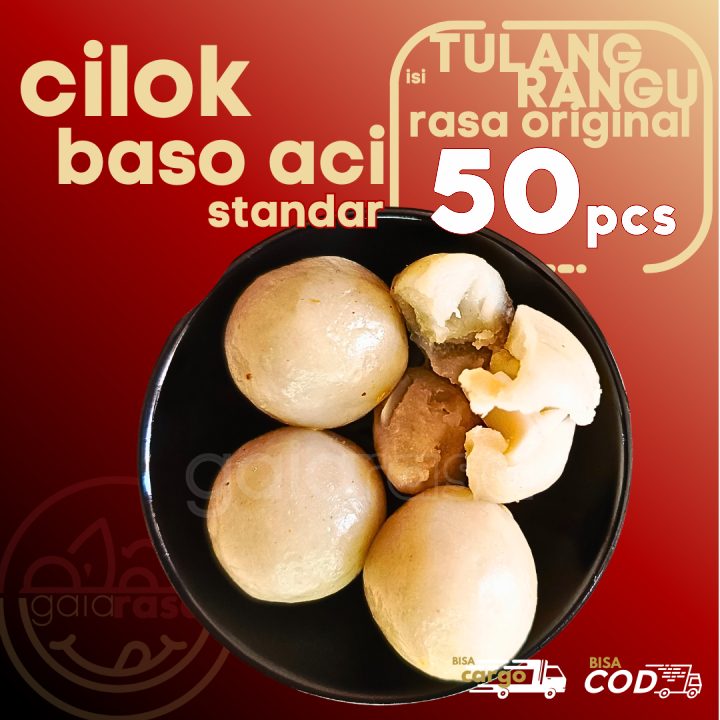 

Baso Aci CILOK STANDAR 50pcs pentol isi TULANG RANGU/Rawan Ayam ORIGINAL by Gaiarasa