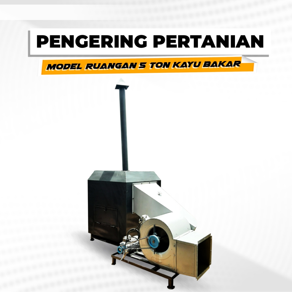 MESIN PENGERING SERBAGUNA MODEL PEMANAS RUANGAN TIPE KAYU BAKAR/SEKAM KAPASITAS 5 TON PENGERING JAHE
