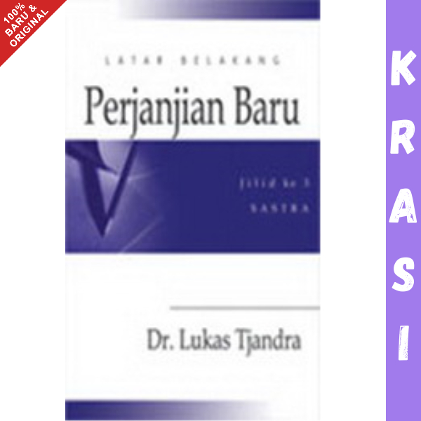 Buku Latar Belakang Perjanjian Baru 3 - Dr. Lukas Tjandra