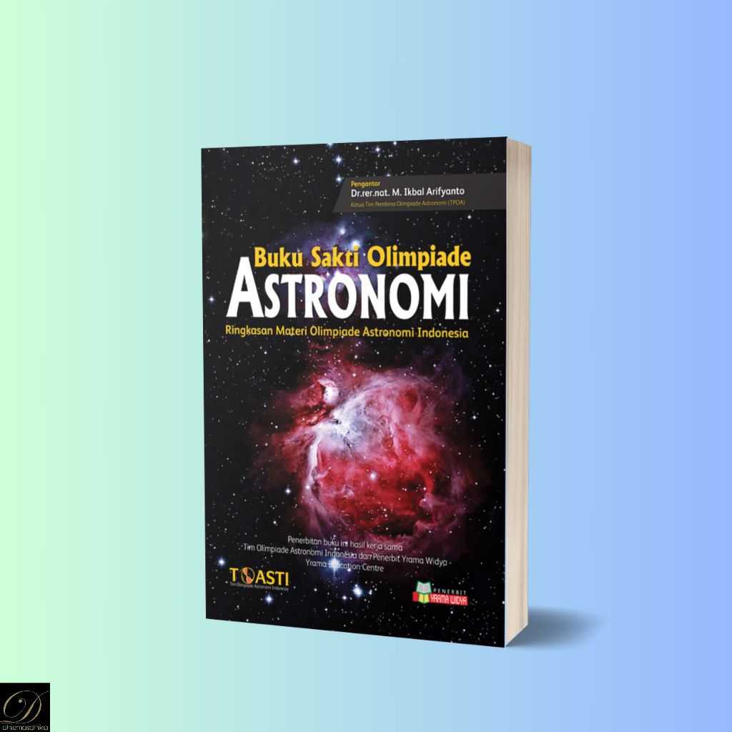 Buku Sakti Olimpiade/OSN Astronomi Ringkasan Materi Olimpiade Astronomi Indonesia