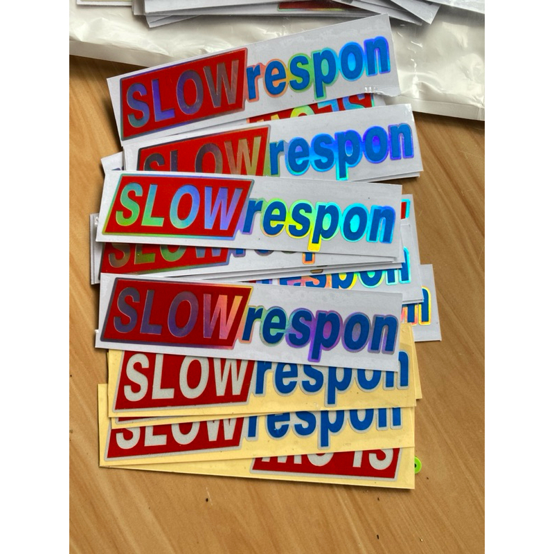 Stiker SLOW Respon  BHN Cutting Sticker Motor, Sticker Mobil , Hellm dll