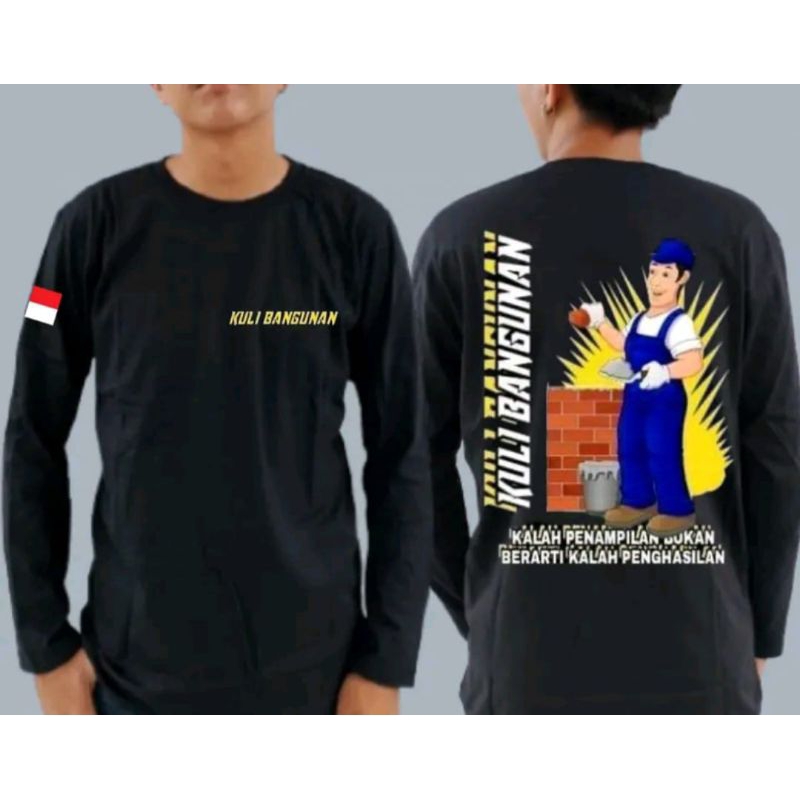 KAOS KULI BANGUNAN BUKAN BERARTI KALAH PENGHASILAN LENGAN PANJANG CORAK ORANG KARTUN