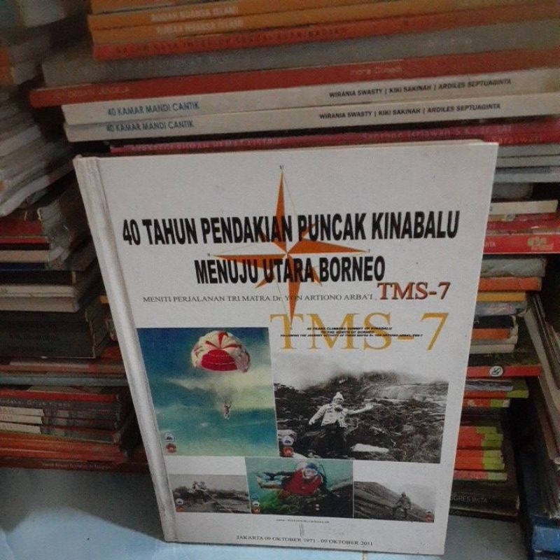 40 TAHUN PENDAKIAN PUNCAK KINABALU MENUJU UTARA BORNEO TMS-7