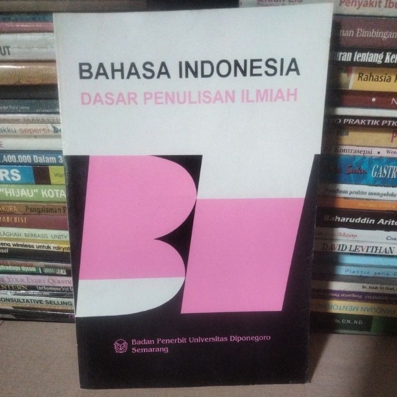 BAHASA INDONESIA DASAR PENULISAN ILMIAH.