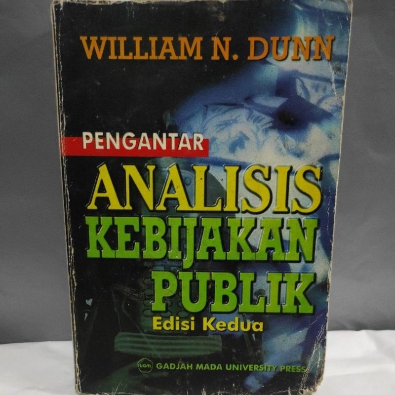 pengantar analisis kebijakan publik William dunn