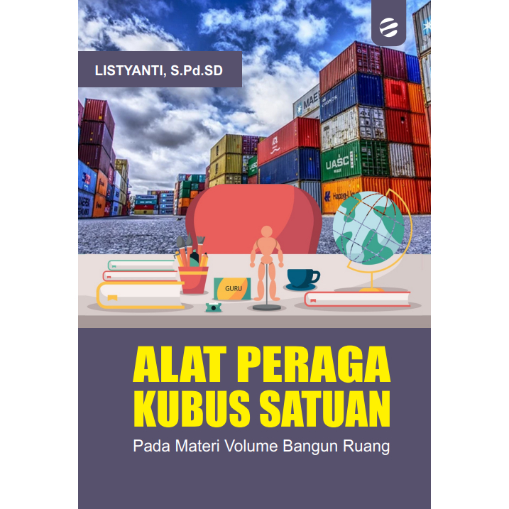 ALAT PERAGA KUBUS SATUAN PADA MATERI VOLUME BANGUN RUANG Penulis: Listyanti, S.Pd.SD