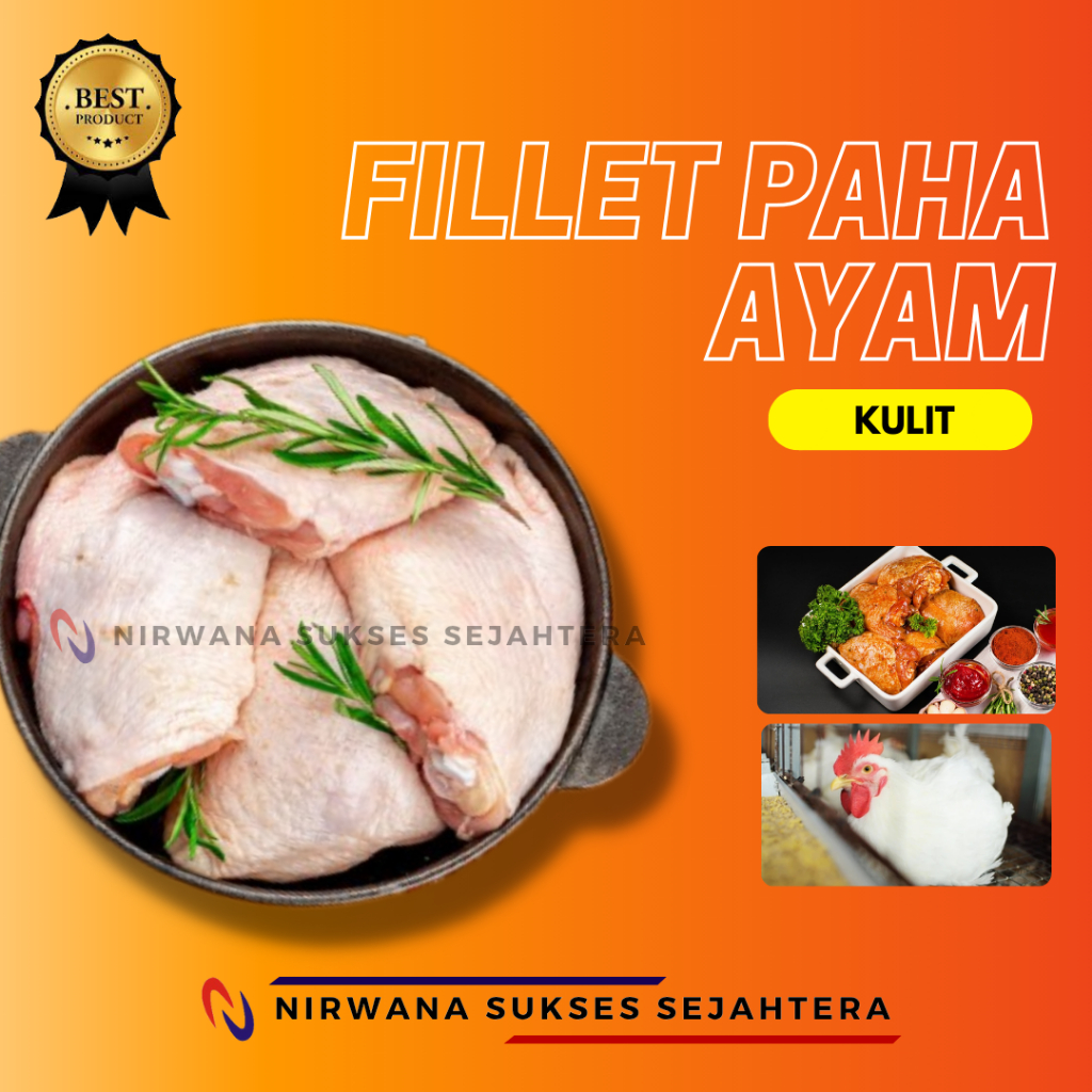 

FILLET PAHA AYAM KULIT/ BONELESS CHICKEN THIGH, LEG SKINFULL