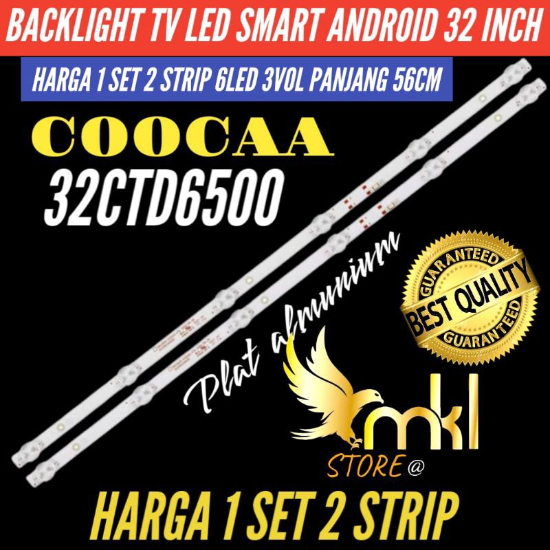 BACKLIGHT TV LED SMART ANDROID COOCAA 32 INCH 32CTD6500 BACKLIGHT TV LED 32 INCH SMART