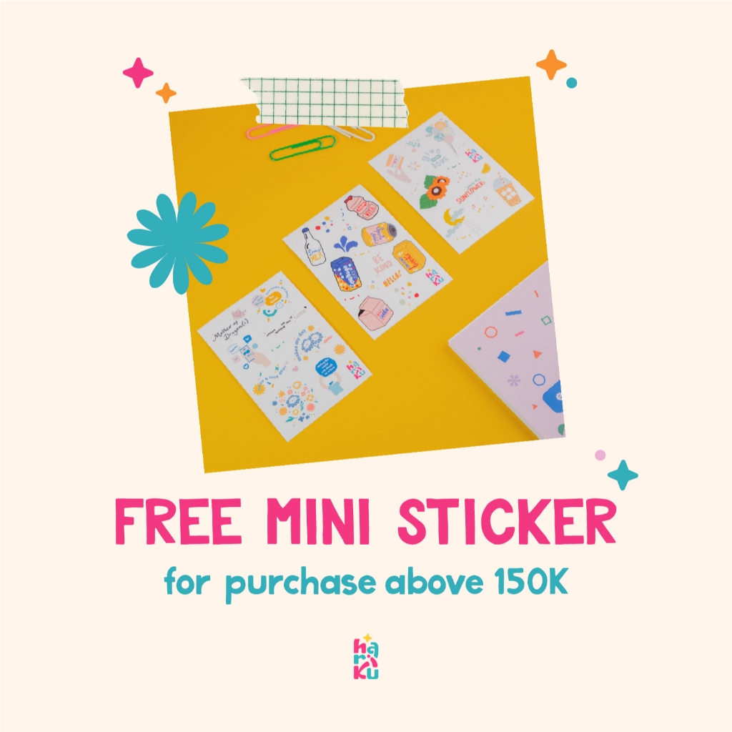 

Mini Sticker FREE for 150K purchase