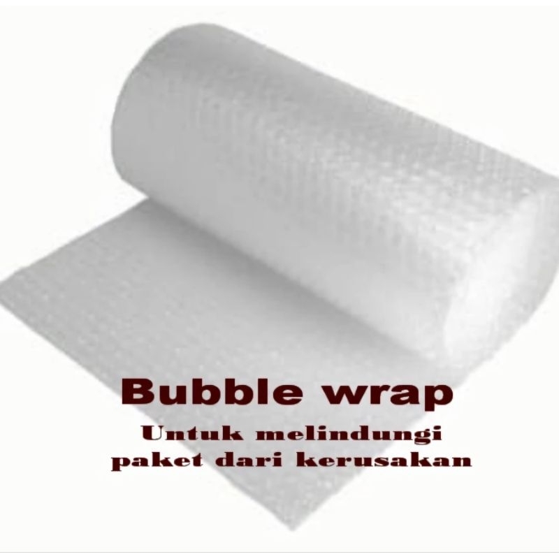 

Buble wrab hanya tambahan packing