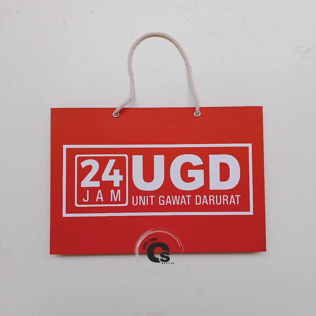 

Hard Poster UGD 24 Jam - Unit Gawat Darurat - Sedang Ada Tindakan