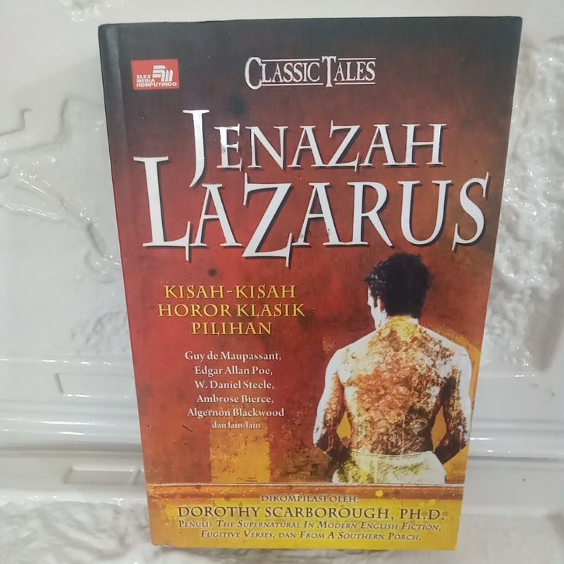 Buku Original JENAZAH LAZARUS KISAH KISAH HOROR KIASIK PILIHAN - DOROTHY SCARBORUGH, PH.D.