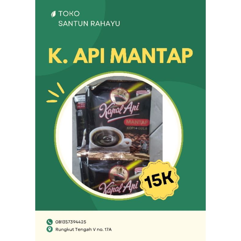 

Kapal Api Mantap K. API