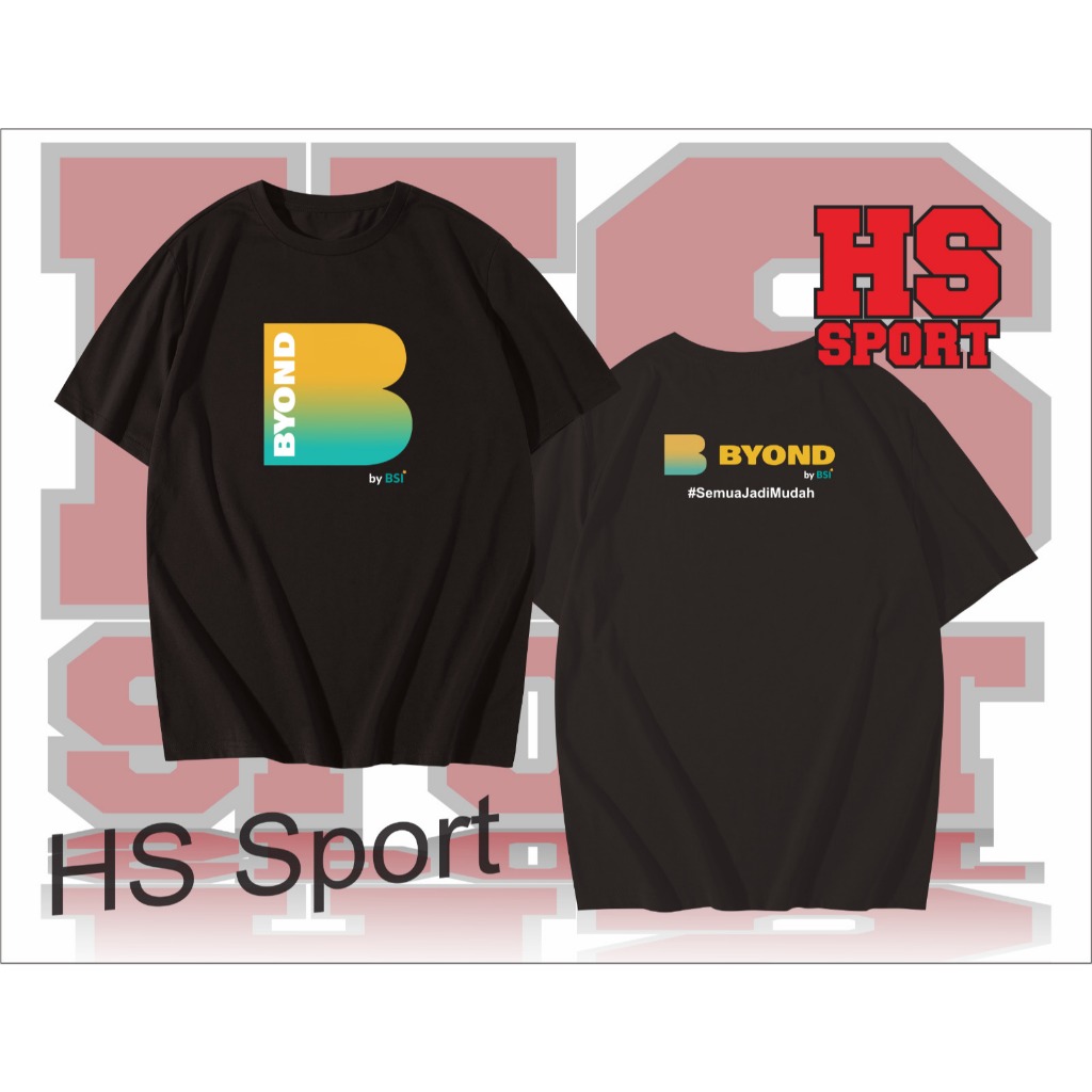 KAOS BYOND BY BSI - BAJU BYOND BY BSI - BANK BSI