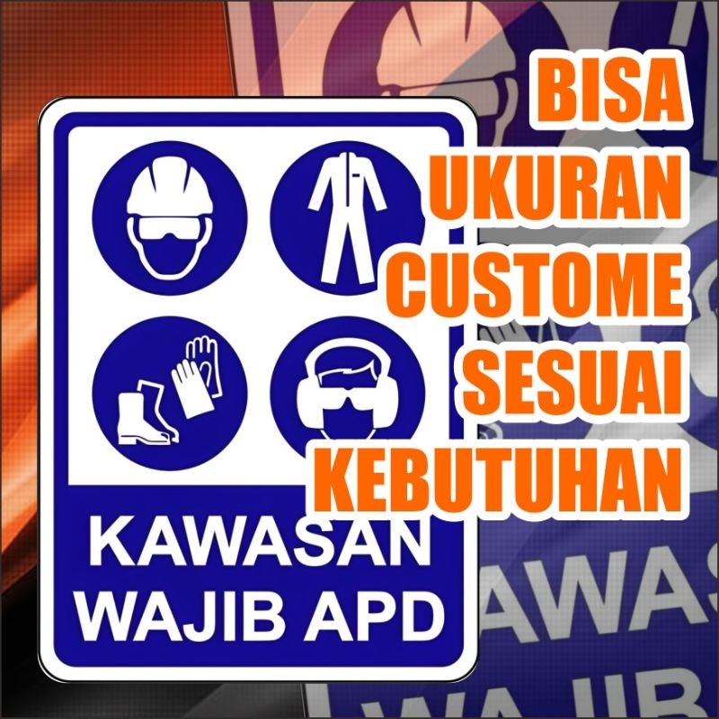 

stiker kawasan wajib APD Daya rekat kuat anti air dan tidak mudah pudar