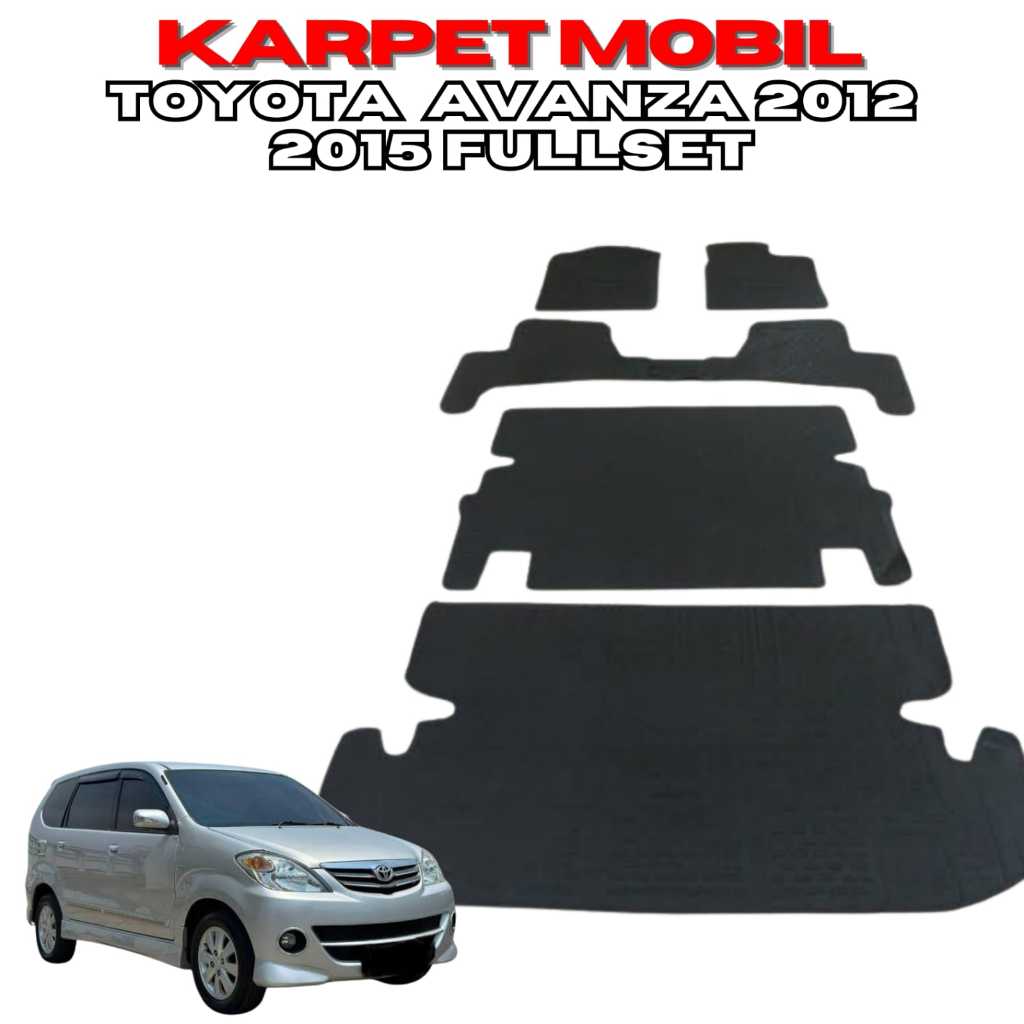 Karpet mobil Avanza 2012 2015 fullset alas kaki matras karet mobil Avanza Toyota 2012 2015 fullset
