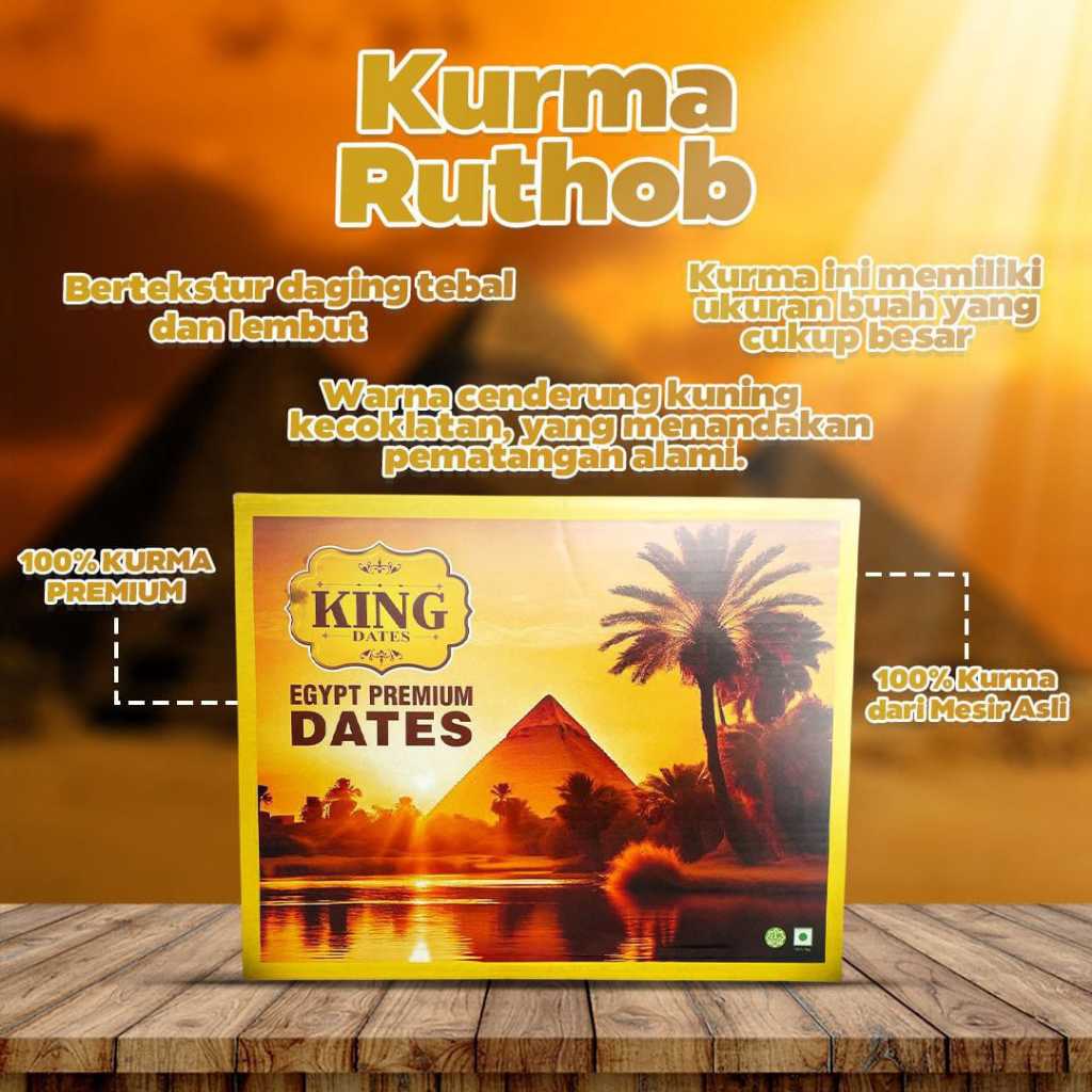 

KING DATES - Kurma Mesir Ruthob 1kg Premium