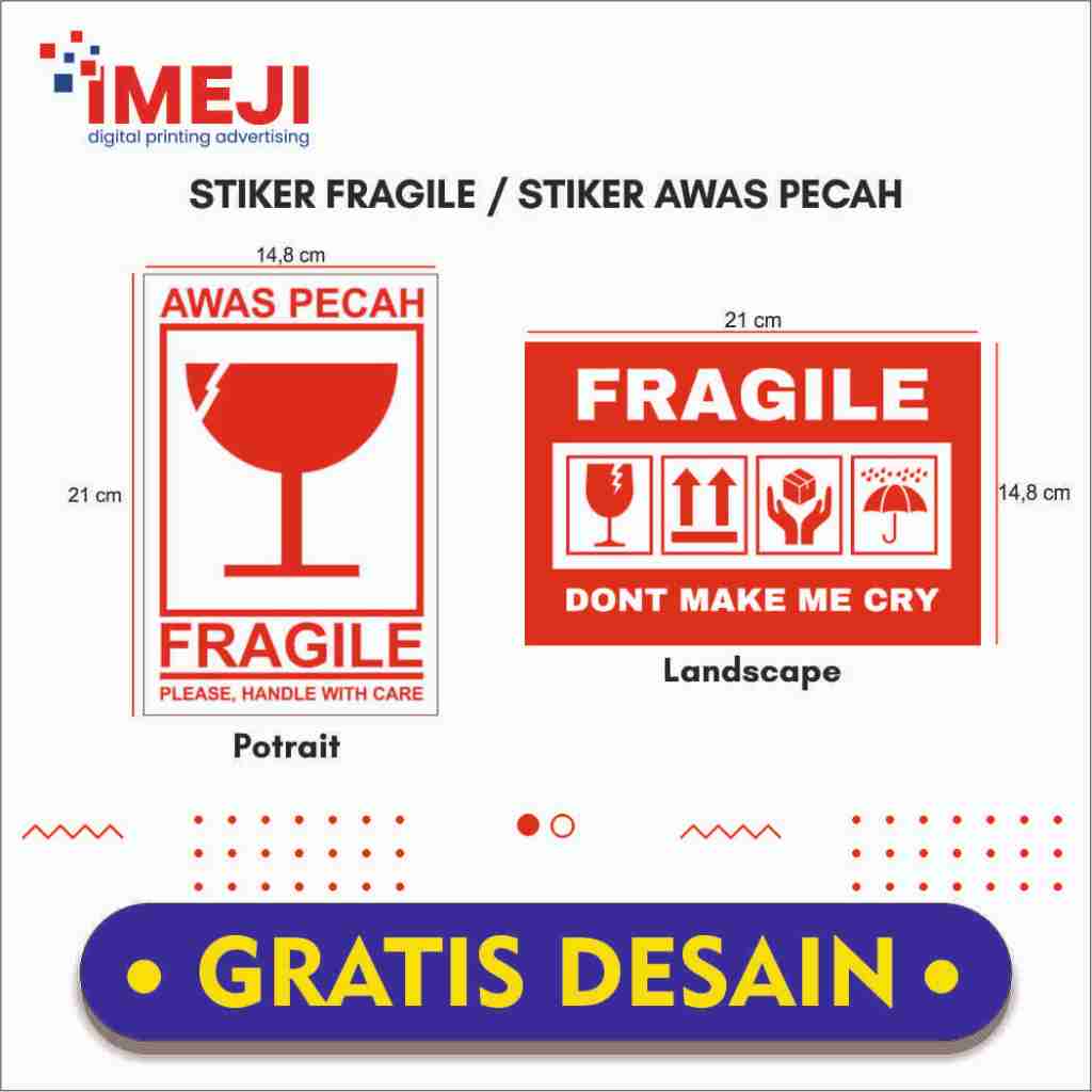 

IMEJI PRINTING - STIKER FRAGILE / STIKER JANGAN DIBANTING / STIKER BONTAK GLOSSY / STIKER FRAGILE GLOSSY