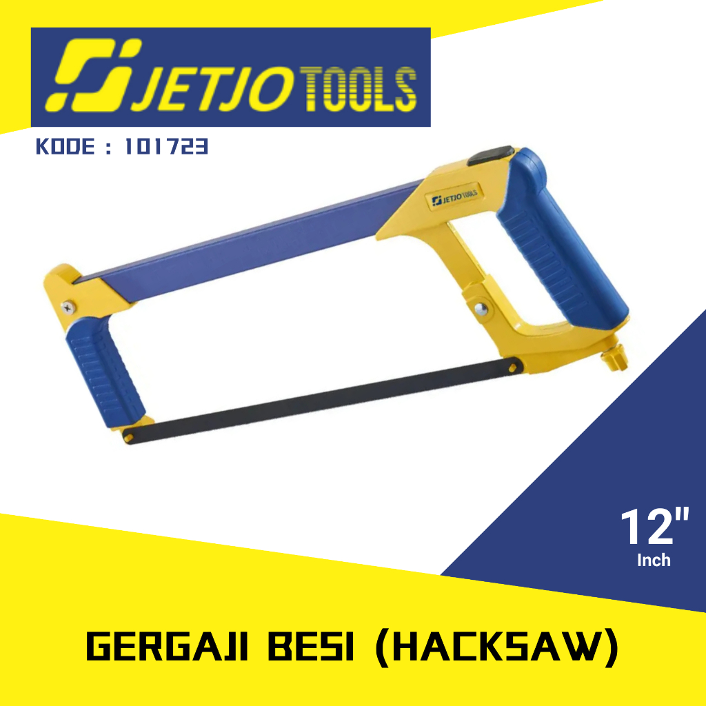 JETJO TOOLS / LAKONI PRO Gergaji Besi 12" / Hacksaw 12in / Gergaji 12 in 101723