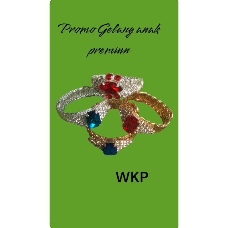 

Promo gelang anak premiun WKP