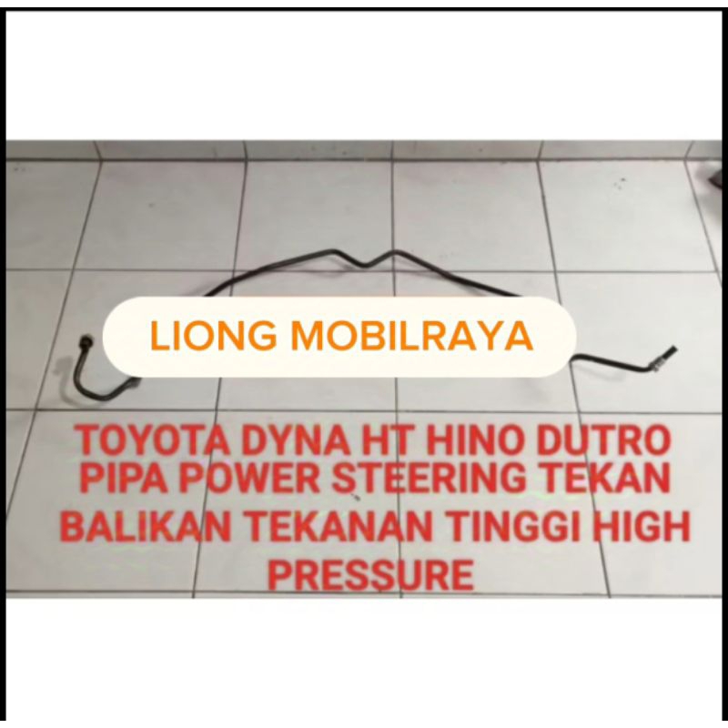 PIPA POWER STERING TEKAN BALIKAN PIPA TEKANAN TINGGI HIGH PRESSURE TOYOTA DYNA HT HINO DUTRO