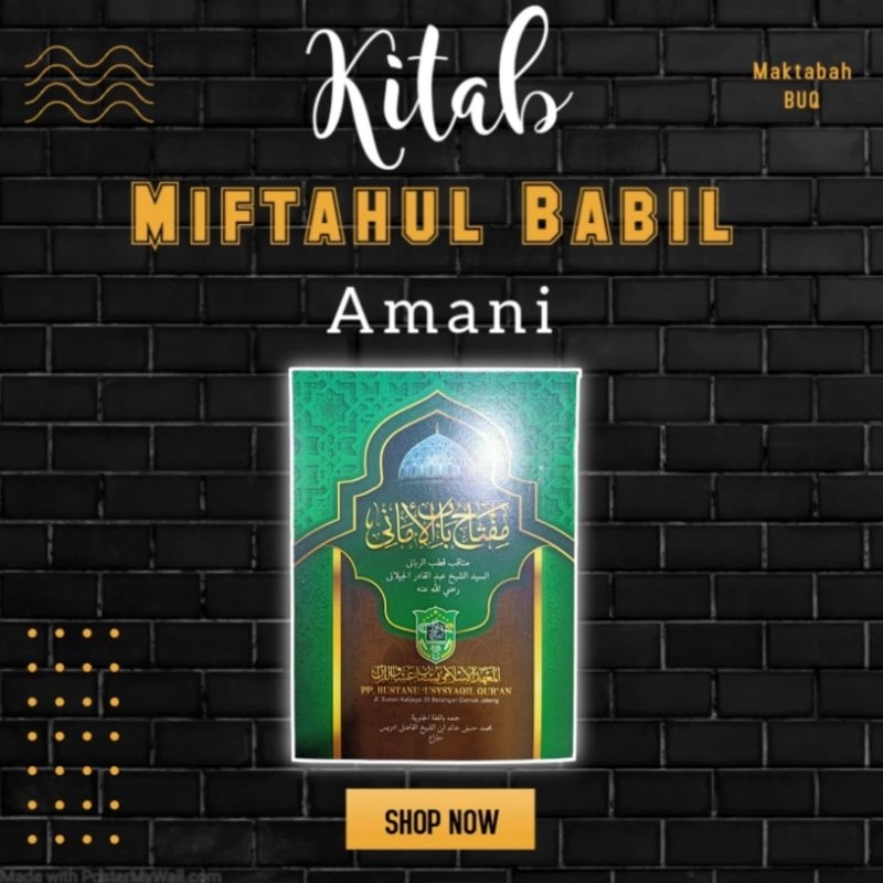 Kitab Miftahul Babil Amani Terjemah Manaqib Qotbur robbani kitab Manaqib syekh Abdul Qadir Al-Jailan