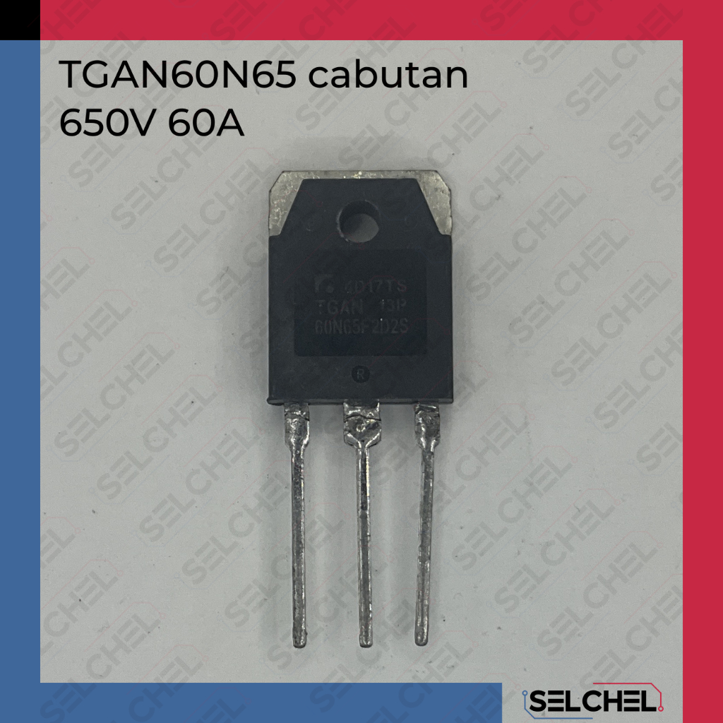 IGBT cabutan TGAN60N65 650V 60A