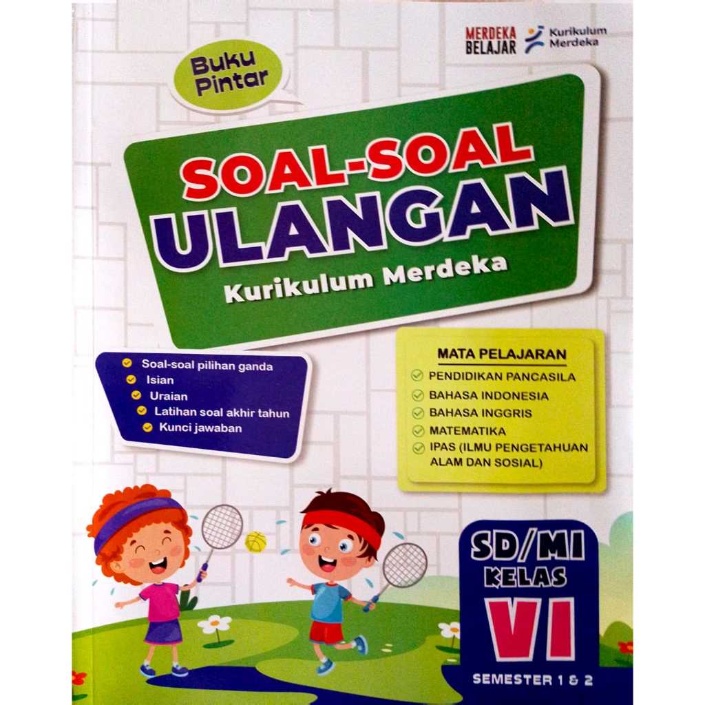 BUKU PINTAR SOAL-SOAL ULANGAN KELAS 6 KURIKULUM MERDEKA SD/MI (PENERBIT: DUTA PRESTASI)
