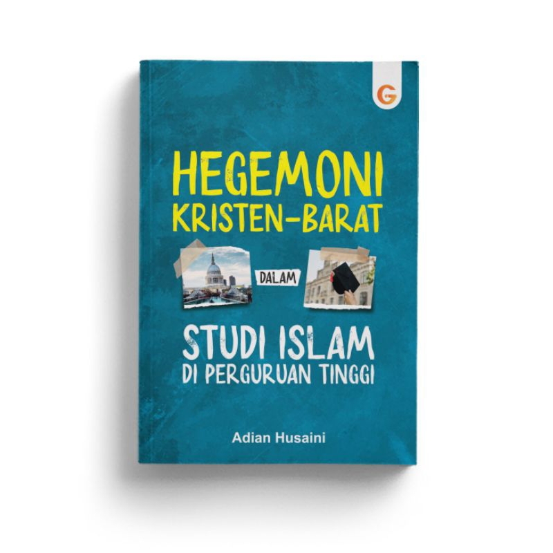 Hegemoni Kristen-Barat Studi Islam Di Perguruan Tinggi