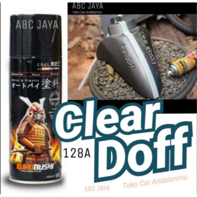Cat Pilok Samurai Paint 128A Clear Doff Flat 400ml Clir Klir Dop Dull Matt Matte Redup Anti Gores Pe