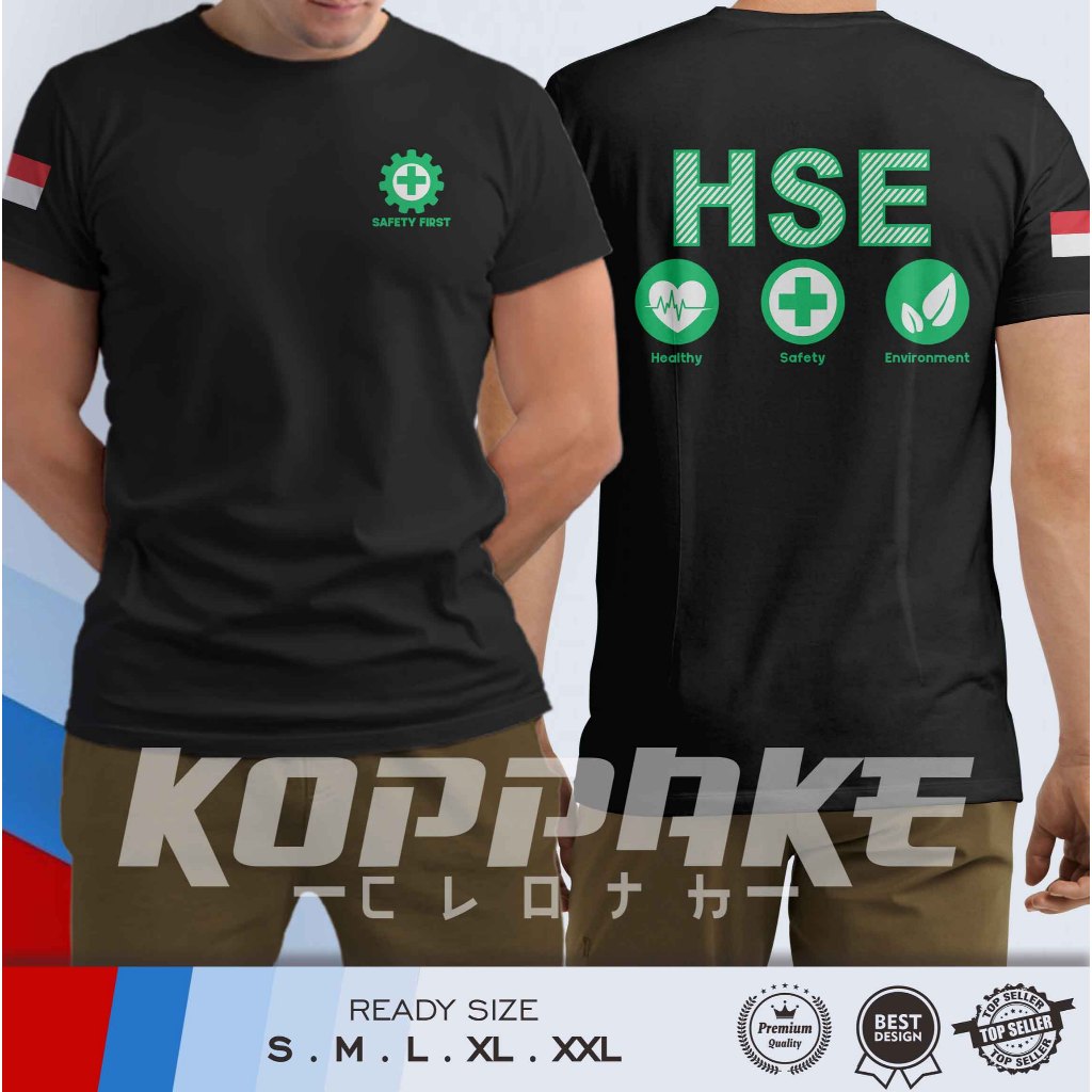 Kaos SAFETY FIRST HSE Healthy Safety Environment Baju Distro