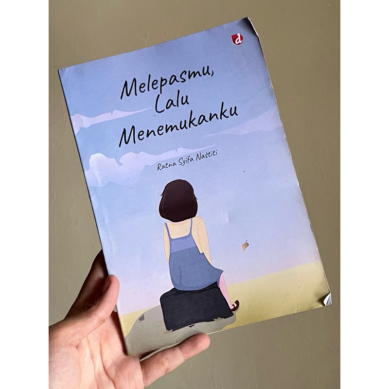 

melepasmu lalu menemukanku buku preloved