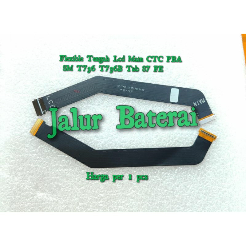 Flexible Flexibel Tengah Lcd Main CTC PBA Samsung T736 T736B Tab S7 FE