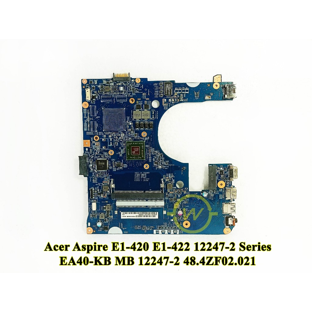 Mainboard Motherboard Mobo Laptop Acer Aspire E1-420 E1-422 12247-2 Series