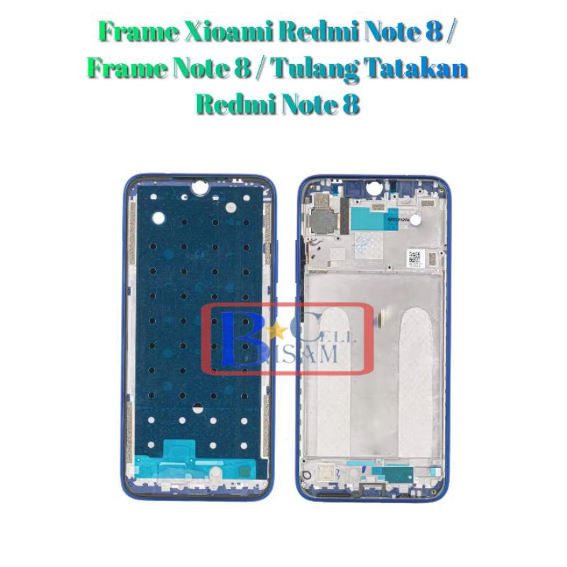 Frame Xioami Redmi Note 8 / Frame Note 8 / Tulang Tatakan Redmi Note 8