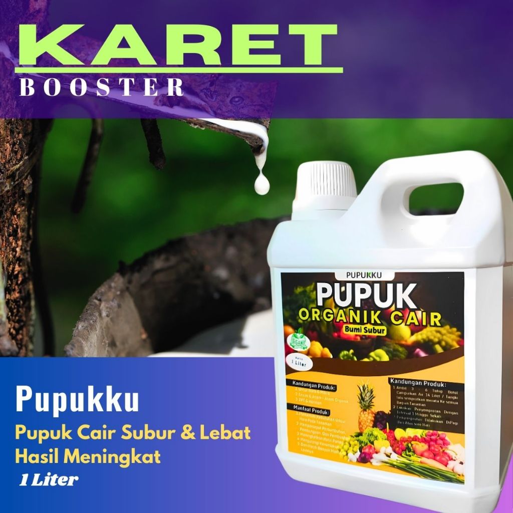 Pupuk Karet Cair Organik - Booster Penambah Getah Terbaik untuk Pohon Karet Mati Getah Ampuh