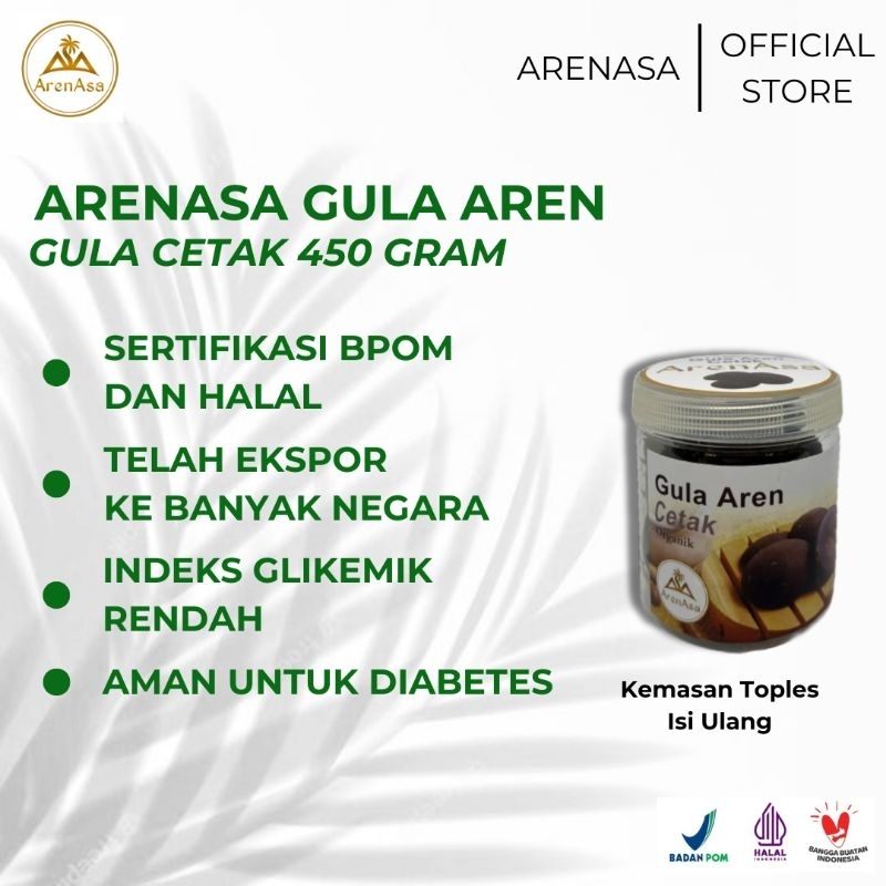 

Arenasa Gula Aren cetak 450gram (palm sugar/gula semut) gula kesehatan, alami, organik, premium, rendah gl, serifikasi BPOM dan Halal, kemasan toples sedang