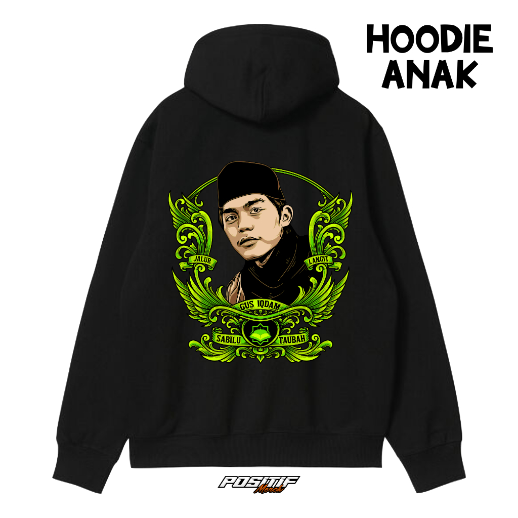 Jaket Hoodie Anak Sholawat ST Gus Iqdam Sabilu Taubah Positif Merch