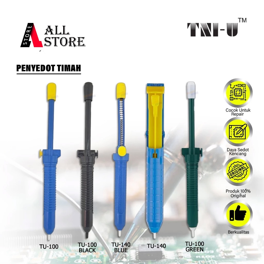 TNI-U TU-100/104/140 PENYEDOT TIMAH - DELSODERING PUMP - Alat Service Elektronik -Solder Remover Too
