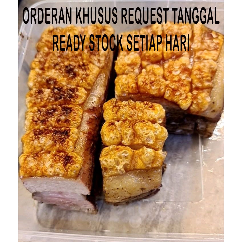 

Babi Panggang Crispy 1kg Khusus Request Tanggal/ Pork Belly crispy 1kg/BABI PANGGANG GARING HOMEMADE