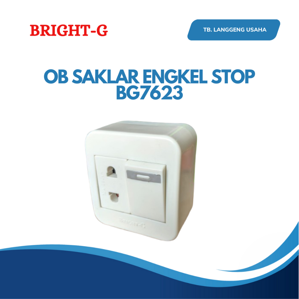 BRIGHT-G OB SAKLAR ENGKEL STOP KONTAK TEMPEL DINDING TEMBOK / ENGKEL STOP OUTBOW 1LUBANG SINGLE / 1 