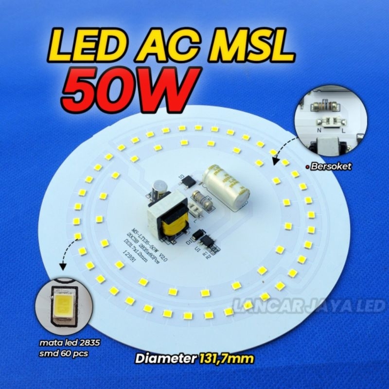PCB LED AC (MSL) 50 Watt ~Lancar Jaya Led~