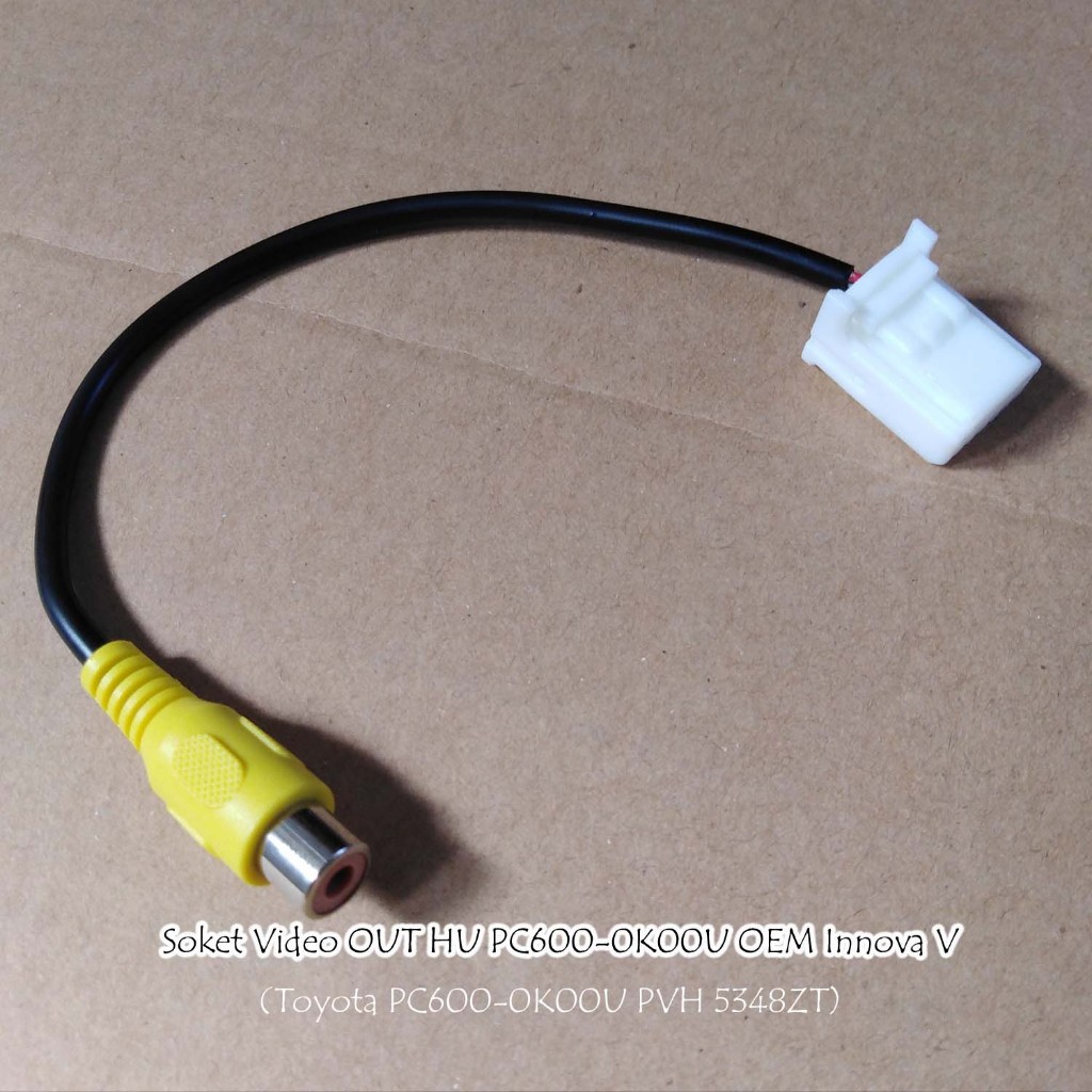 Soket Video Out untuk Head Unit OEM Toyota Innova V 2021 Pioneer PC600-0K00U