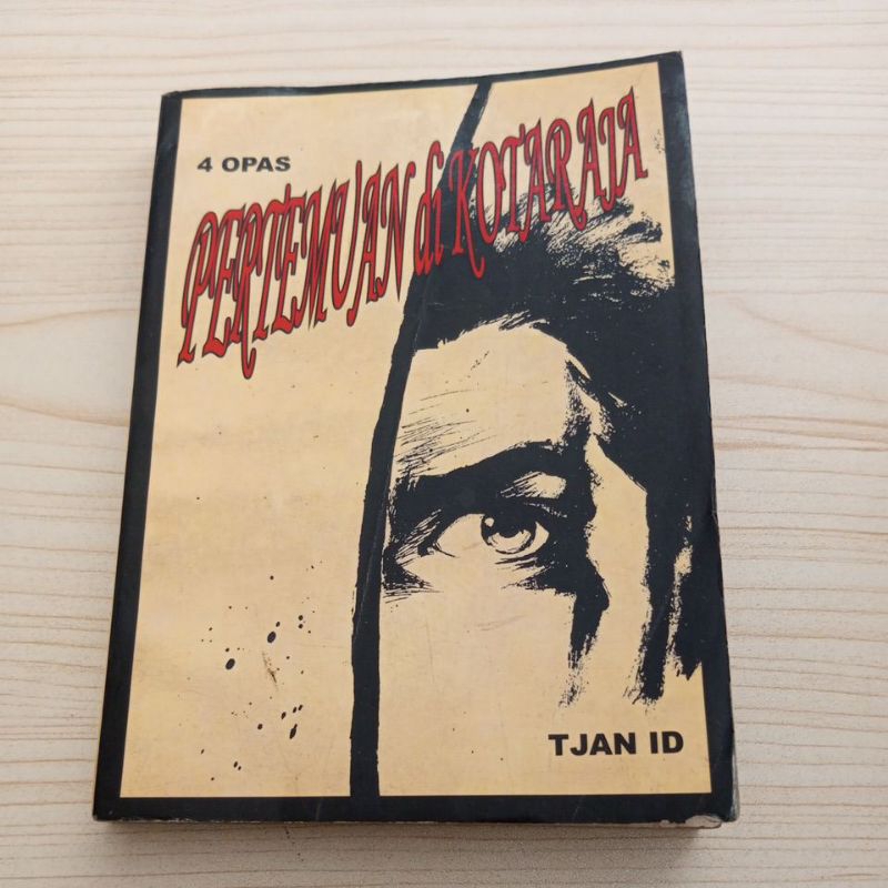 NOVEL 4 OPAS PERTEMUAN DI KOTARAJA OLEH TJAN ID