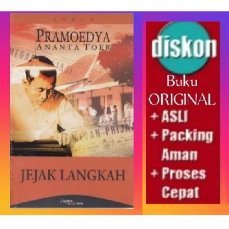Novel Sastra Tetralogi Buru Pramudya Ananta Toer, JEJAK LANGKAH