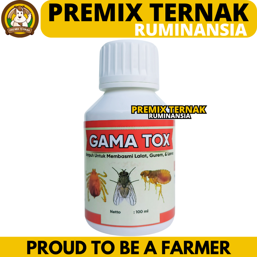 Obat Lalat Sapi GAMA TOX 100ML - Obat Pembasmi Lalat Gurem Kutu Caplak Ampuh Super untuk Sapi Ayam