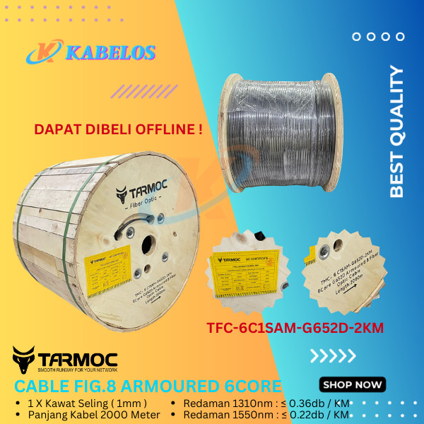 Tarmoc Fiber Optic Cable Fig 8 Armoured 6 Core 2000m | Kabel Fiber Optik Fig8 armored Indoor Outdoor