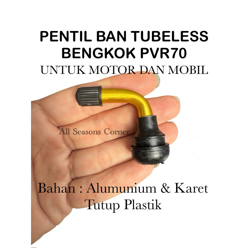 PENTIL BAN TUBELESS BENGKOK  UNIVERSAL MOTOR DAN MOBIL