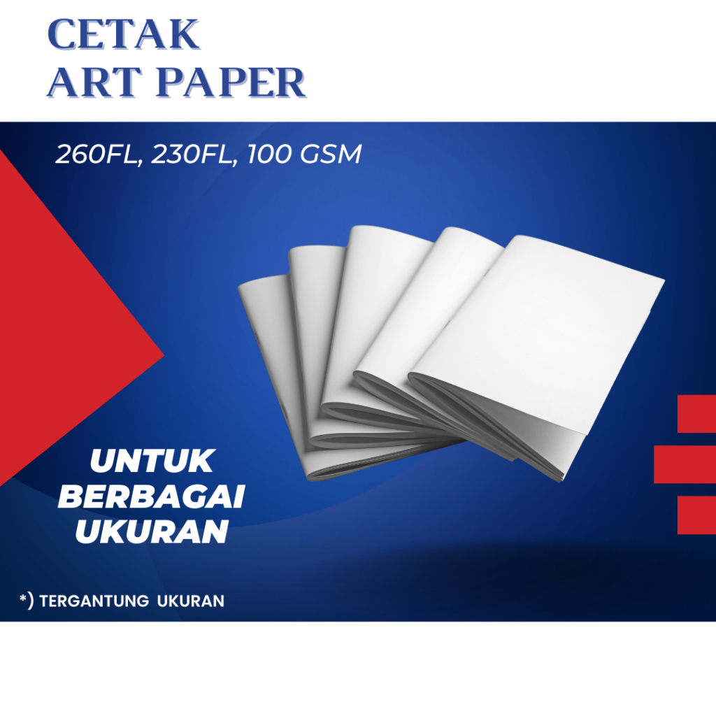 

CETAK ART PAPER 260FL, 230FL, 100GSM